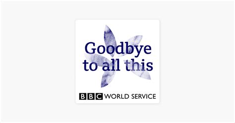 ‎Goodbye to All This on Apple Podcasts