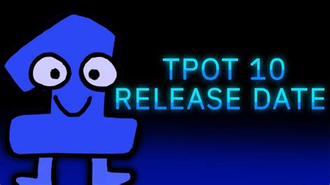 I Just Figured Out Tpot 10s Official Release Date I Was Correct