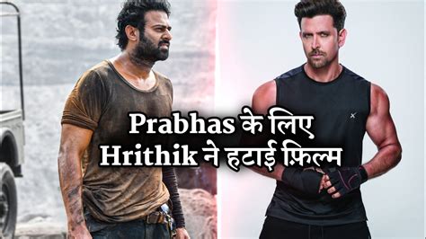 Hrithik Roshan Helps Prabhas Get His Film Fighter Shifted Front Salaar