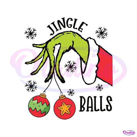 Funny Jingle Balls Grinch Hand Svg Cutting Digital File