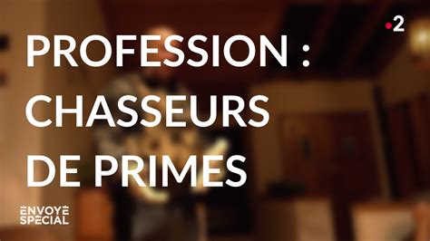 Envoy Sp Cial Profession Chasseurs De Primes D Cembre France