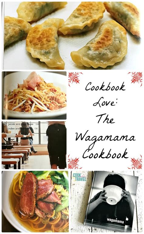 Cookbook Love: The Wagamama Cookbook - Can Cook, Will Travel