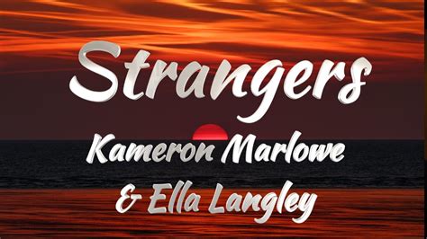 Kameron Marlowe Ella Langley Strangers Lyrics Youtube