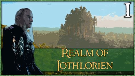 Third Age Total War DAC AGO v2 1 Realm of Lothlórien Chapter 1