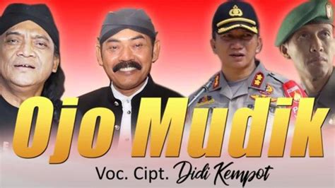 Ojo Mudik Jadi Lagu Terakhir Ciptaan Didi Kempot Ajak Perantau Ikut