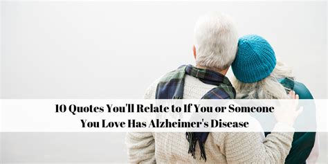 Relatable Or Inspirational Quotes About Alzheimers Disease The Mighty