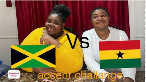 Jamaican Vs Ghanaian Accent Challenge 🇯🇲vs🇬🇭 Youtube