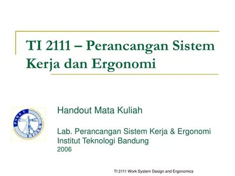 PPT TI 2111 Perancangan Sistem Kerja Dan Ergonomi PowerPoint