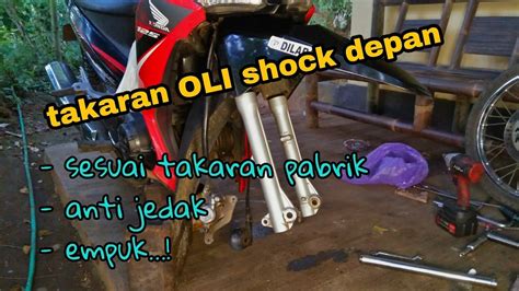 Takaran Oli Shock Depan Supra Fi Sesuai Takaran Pabrik Dan Cara