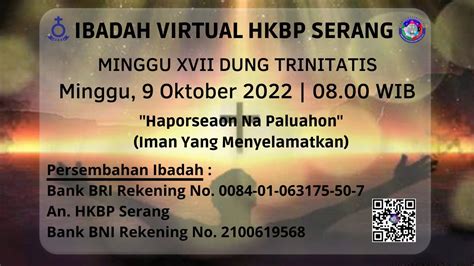 Ibadah Virtual Minggu XVII Dung Trinitatis Minggu 09 Oktober 2022