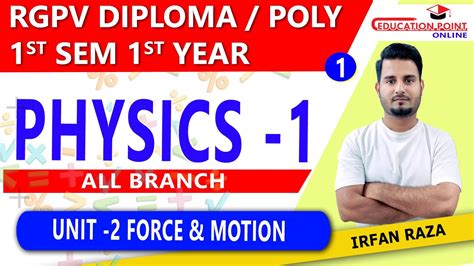 Lec 1 Force Motion Physics 1 RGPV Diploma Polytechnic 1st Sem