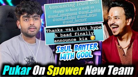 Pukar React On Thug SouL Players Trolling GodL L Spower Join Numen