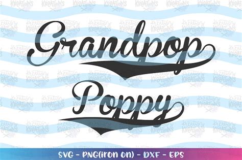 Poppy Grandpop Svg Fathers Day T Shirt Svg Decal Print Etsy