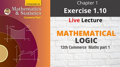 MATHEMATICAL LOGIC Chapter 1 Exercise 1 10 12th Maths Part 1