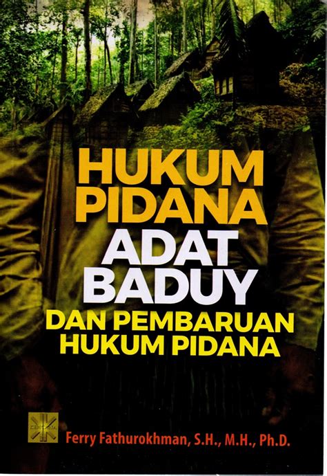 Jual Buku Hukum Pidana Adat Baduy Dan Pembaruan Hukum Pidana Karya