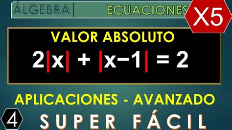 Álgebra 5to Tema Valor Absoluto ejercicio 2 avanzado YouTube