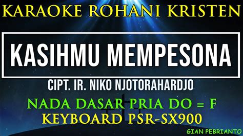 Kasihmu Mempesona Nada Pria Karaoke Rohani Kristen Lirik Psr Sx