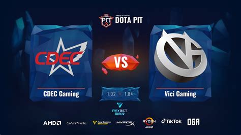 CDEC Gaming Vs Vici Gaming BO3 AMD SAPPHIRE OGA DOTA PIT CHINA