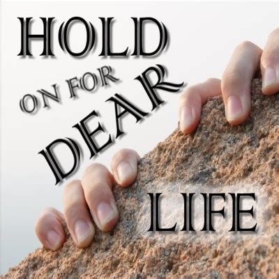 Hold on for Dear Life – Columbus Street Church of Christ