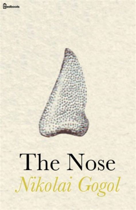 The Nose By Nikolai Gogol Goodreads