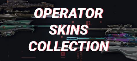 Collection Of All Operator Skins And Variants In Valorant