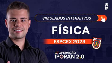 Simulado Interativo EsPCEx 2023 Física Prof Vinícius Fulconi YouTube