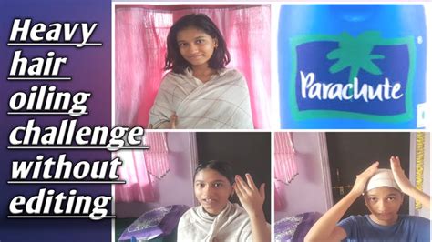 Heavy Hair Oiling Challenge For Short Hairs Using 100 Ml Coconut Oil I Requested Video Youtube