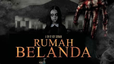 Rumah Belanda Horror Film 2018 Movies Youtube