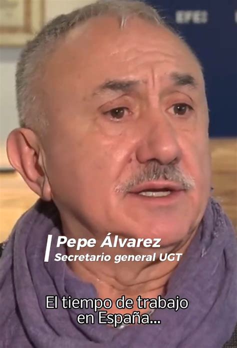 El secretario general de UGT Pepe Álvarez considera que en España