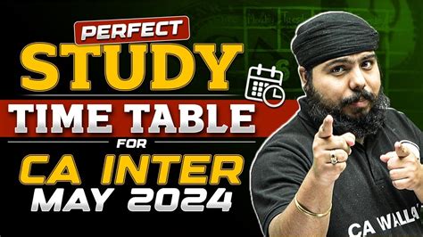 Perfect Study Time Table For Ca Inter May Ca Inter Best Strategy