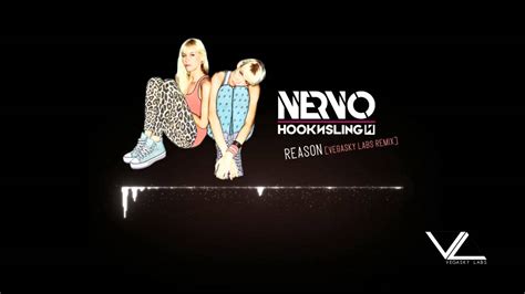 Nervo Hook N Sling Reason Remix Vegasky Labs Youtube