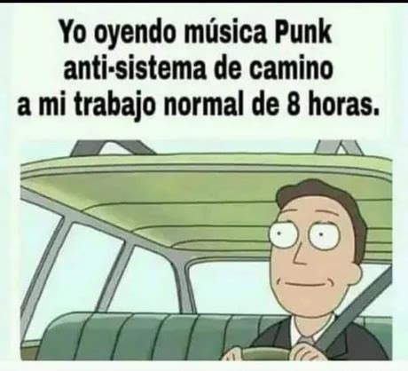 Escuchando música punk de camino a la universidad o el trabajo Meme