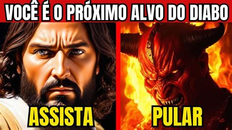 Mensagem De Deus Para Hoje Voc O Pr Ximo Alvo Do Diabo Deus