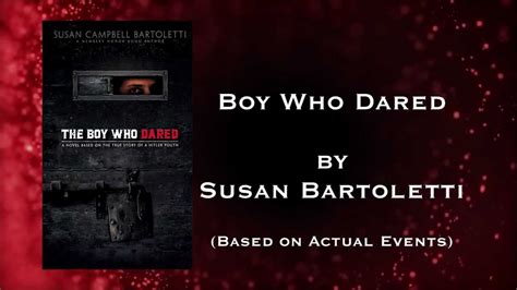 The Boy Who Dared By Susan Campbell Bartoletti Youtube