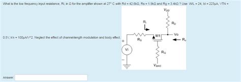 Solved What Is The Low Frequency Input Resistance Ri In Chegg