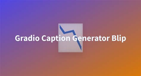 Gradio Caption Generator Blip A Hugging Face Space By Daniyal