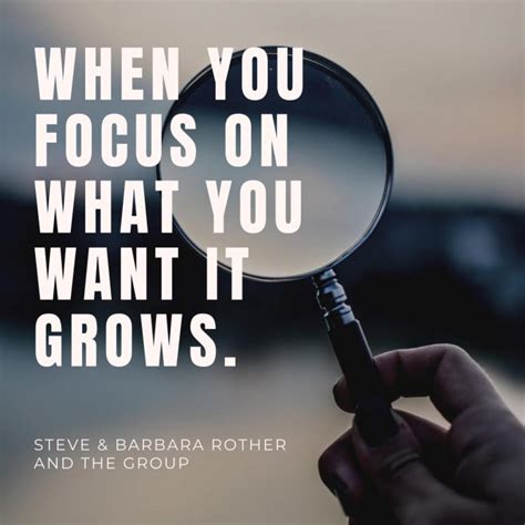 Focus quotes | Espavo.org | Steve & Barbara Rother and the group