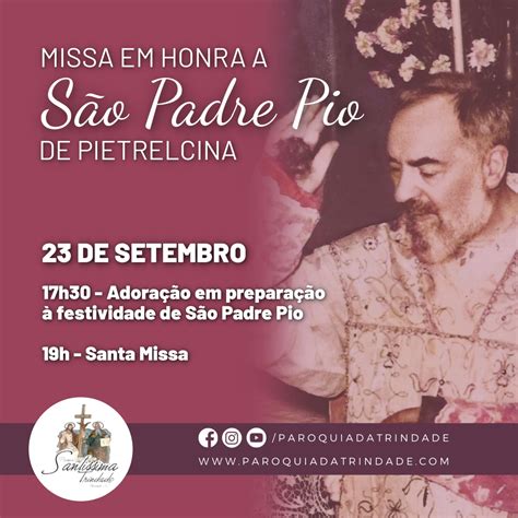 Par Quia Celebra S O Padre Pio De Pietrelcina Par Quia Sant Ssima