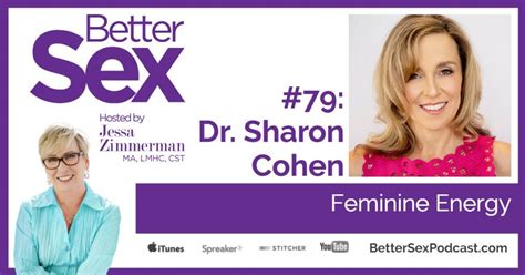 Dr Sharon Cohen On Better Sex Podcast With Jessa Zimmerman Better