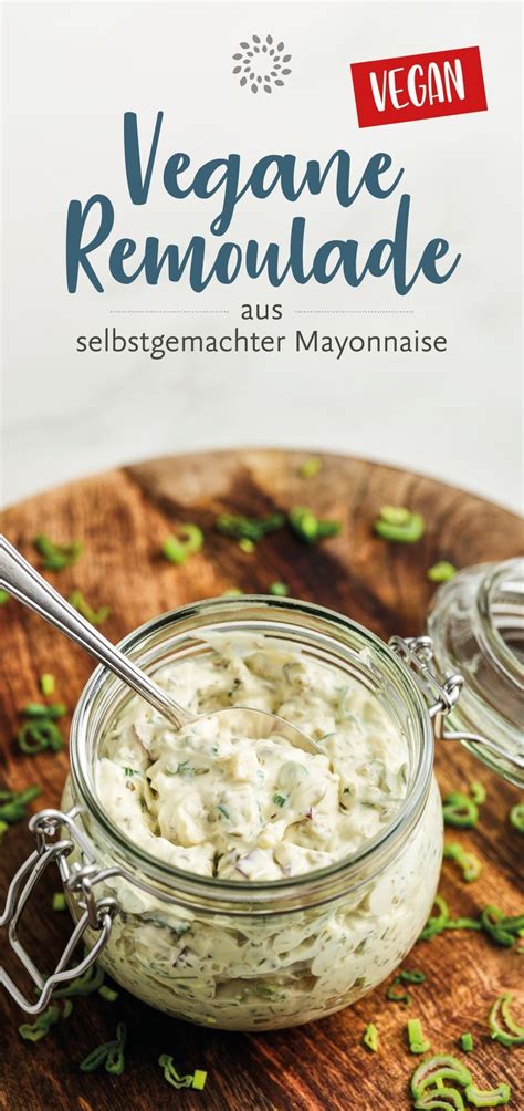 Remoulade Aus Selbstgemachter Mayonnaise Rezept Vegane