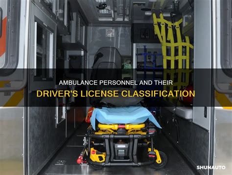 Ambulance Personnel And Their Drivers License Classification Shunauto