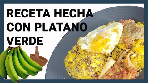 MASACO DE PLÁTANO VERDE CON CARNE Receta FACIL YouTube