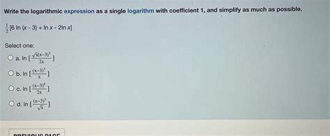 Solved Write The Logarithmic Expression As A Single Chegg