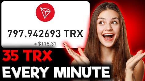 Earn 35 TRX Every Minute TRX Earning Site 2024 TRX Mining Site