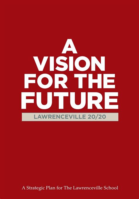 Lawrenceville 20/20: A Strategic Plan for The Lawrenceville School by ...