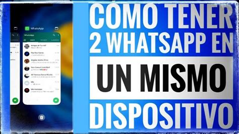 Las Mejores Formas De Tener Cuentas De Whatsapp En Un Mismo