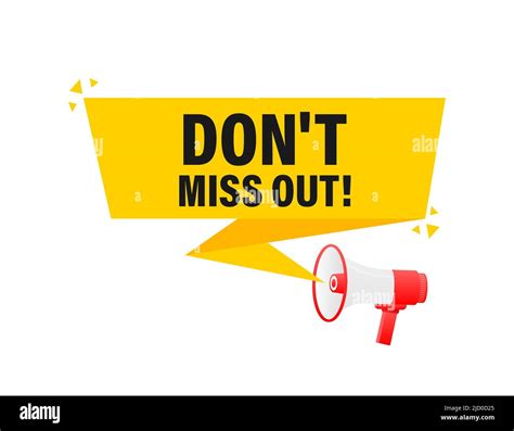 Do Not Miss Out Megaphone Yellow Banner In 3d Style On White Background