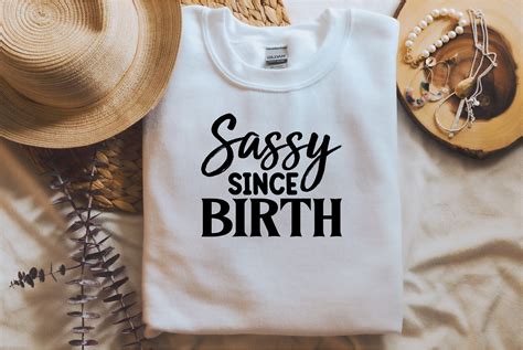 Sassy Since Birth Graphic By Cricut House · Creative Fabrica