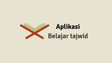 Aplikasi Belajar Tajwid Lengkap Terbaik Di Android Riset