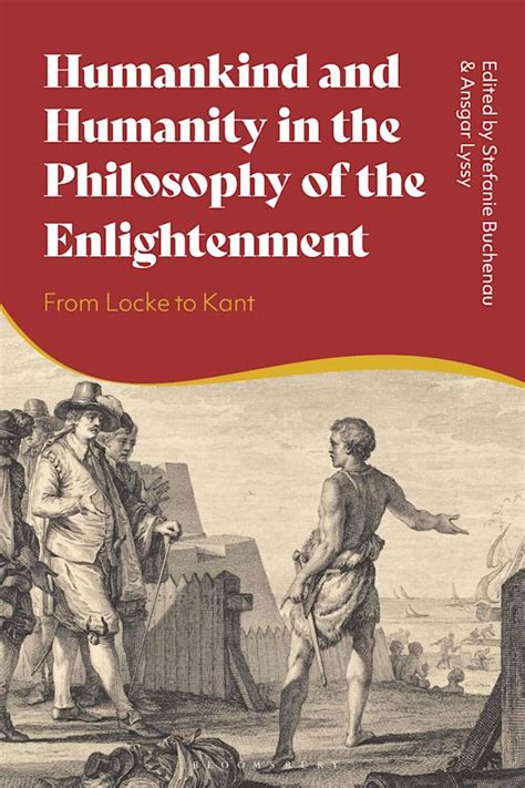 Humankind And Humanity In The Philosophy Of The Enlightenment From